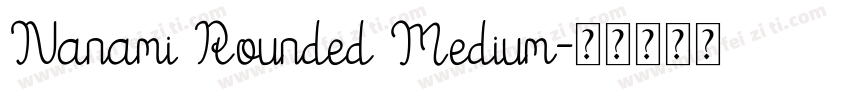 Nanami Rounded Medium字体转换